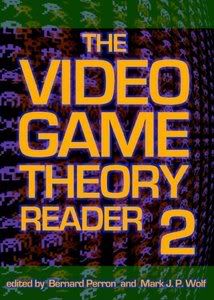 The Video Game Theory Reader 2 