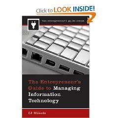  The Entrepreneur's Guide to Managing Information Technology
