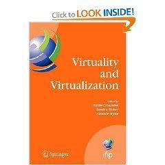  Virtuality and Virtualization
