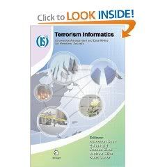Terrorism Informatics: Knowledge Management and Data Mining for Homeland Security 
