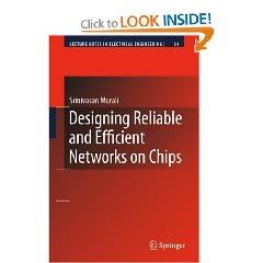  Designing Reliable and Efficient Networks on Chips