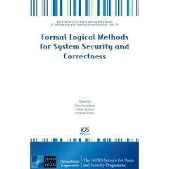 Formal Logical Methods for System Security and Correctness 