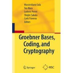 Gröbner Bases, Coding, and Cryptography 