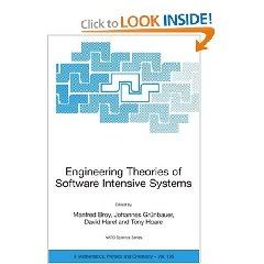 Engineering Theories of Software Intensive Systems 
