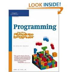 Programming for the Absolute Beginner 