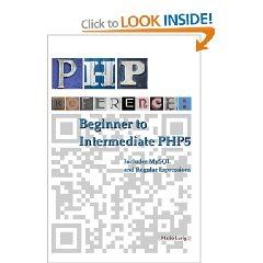 PHP Reference: Beginner to Intermediate PHP5 