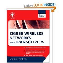 ZigBee Wireless Networks and Transceivers