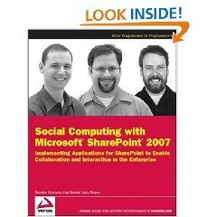 Social Computing with Microsoft SharePoint 2007: Implementing Applications for SharePoint 