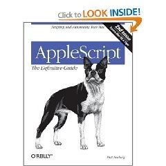 AppleScript: The Definitive Guide, 2nd Edition