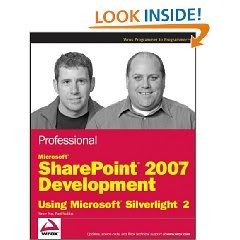 Professional Microsoft SharePoint 2007 Development Using Microsoft Silverlight 2 