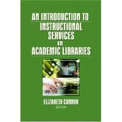  An Introduction to Instructional Services in Academic Libraries