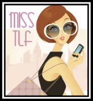 I am Miss TLF! :)